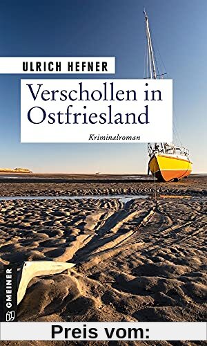 Verschollen in Ostfriesland: Kriminalroman (Kommissar Martin Trevisan) (Kriminalromane im GMEINER-Verlag)